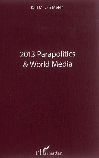 2013 Parapolitics & World Media