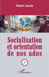 Couverture_Socialisation et orientation de nos ados