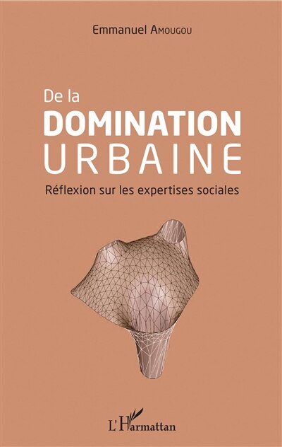 Front cover_De La Domination Urbaine
