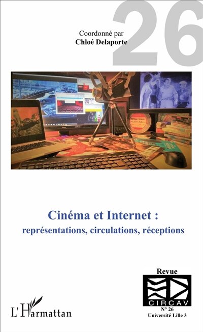 Couverture_Cinéma et Internet : représentations, circulations, réceptions