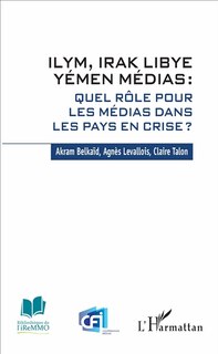 Front cover_ILYM Irak Libye Yémen Médias