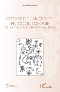 Front cover_Histoire de l'anesth&eacute;sie en odontologie