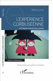 Front cover_L'expérience corbuséenne d'un habitat collectif sous contrôle