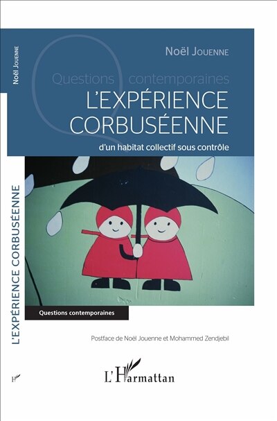 Front cover_L'expérience corbuséenne d'un habitat collectif sous contrôle