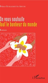 Couverture_On Vous Souhaite Tout Le Bonheur Du Monde