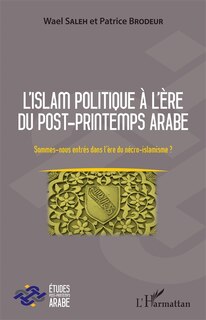 Front cover_L'islam politique à l'ère du post-printemps arabe