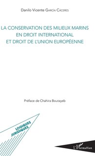 Couverture_La conservation des milieux marins en droit international et droit de l'Union européenne
