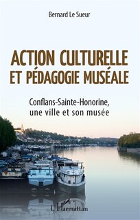Couverture_Action Culturelle Et Pédagogie Muséale