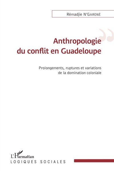 Front cover_Anthropologie Du Conflit En Guadeloupe