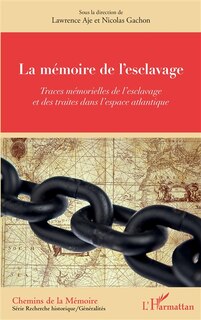 Front cover_La Mémoire De L'esclavage