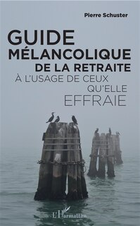 Couverture_Guide Mélancolique De La Retraite