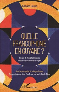 Front cover_Quelle Francophonie En Guyane ?