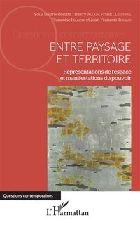 Couverture_Entre Paysage Et Territoire