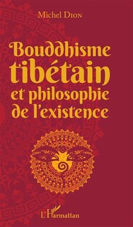 Front cover_Bouddhisme tibétain et philosophie de l'existence