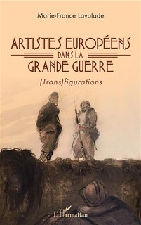 Front cover_Artistes européens dans la Grande Guerre