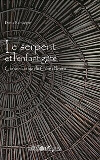 Couverture_Le Serpent Et L'enfant Gâté