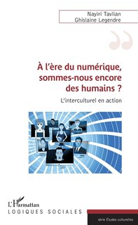 Front cover_A l'ère du numérique, sommes-nous encore des humains ?