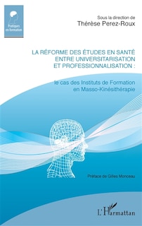 Front cover_La réforme des études en santé entre universitarisation et profe