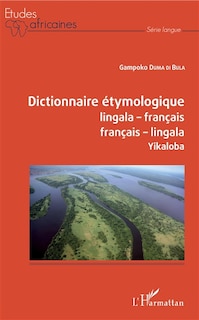 Dictionnaire étymologique lingala-françaos français-lingala