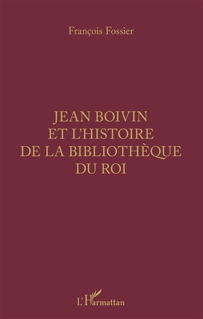 Front cover_Jean Boivin et l'histoire de la bibliothèque du Roi