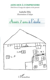 Front cover_Avoir 7 ans à l'école