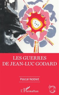 Front cover_Les guerres de Jean-Luc Godard