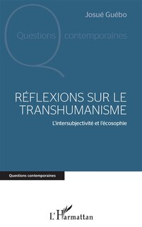 Couverture_R&eacute;flexions sur le transhumanisme