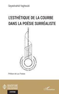 Front cover_L'esthétique De La Courbe Dans La Poésie Surréaliste