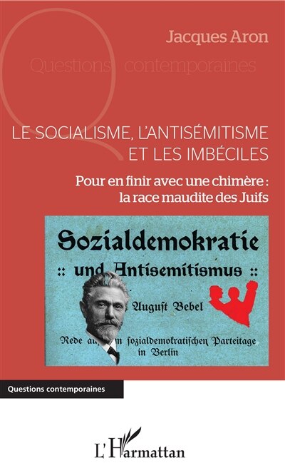 Couverture_Le socialisme, l'antisémitisme et les imbéciles