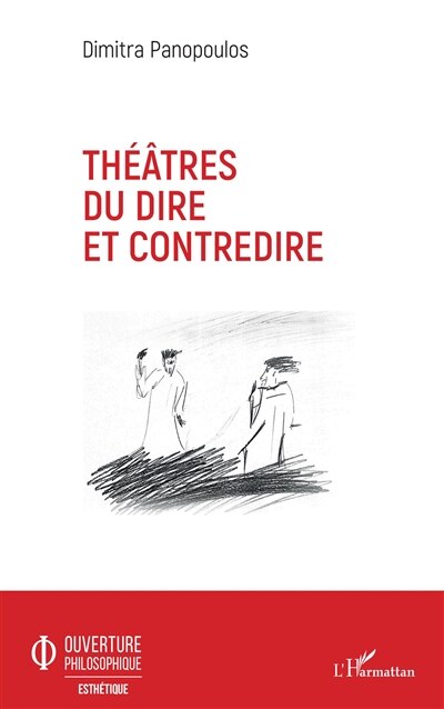 Couverture_Th&eacute;&acirc;tres Du Dire Et Contredire