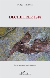 Couverture_Déchiffrer 1848