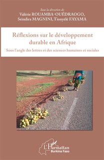 Couverture_R&eacute;flexions Sur Le D&eacute;veloppement Durable En Afrique