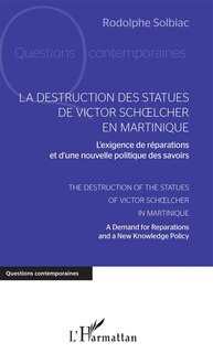 Front cover_La destruction des statues de Victor Schoelcher en Martinique