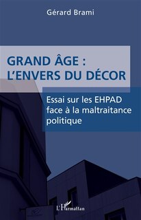 Front cover_Grand Âge : L'envers Du Décors