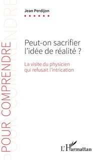 Couverture_Peut-on sacrifier l'idée de réalité ?