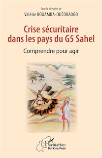 Couverture_Crise s&eacute;curitaire dans les pays du G5 Sahel
