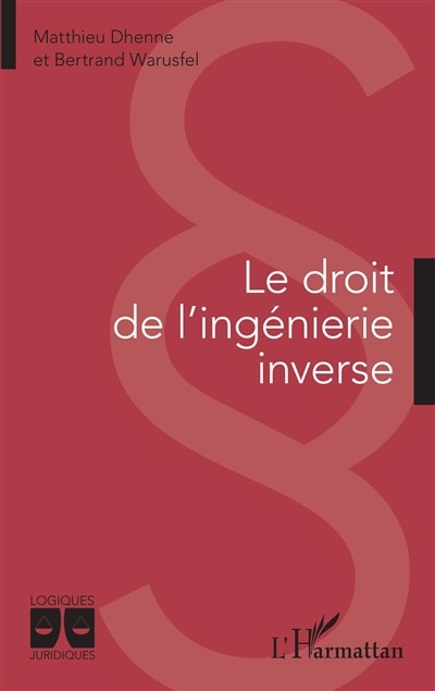 Front cover_Le Droit De L'ingénierie Inverse