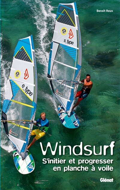 Front cover_Windsurf : s'initier et progresser en planche &agrave; voile