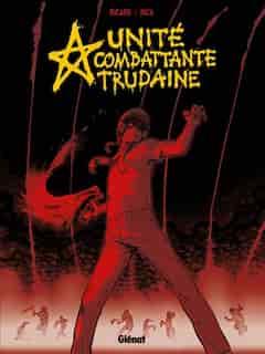 UNITE COMBATTANTE TRUDA by Sylvain Ricard