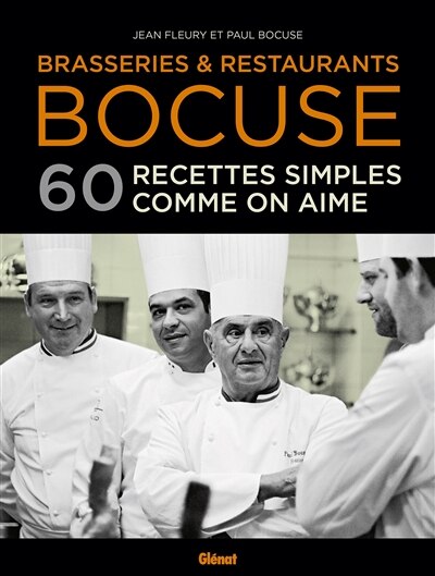Front cover_Brasseries & restaurants Bocuse : 60 recettes simples comme on aime