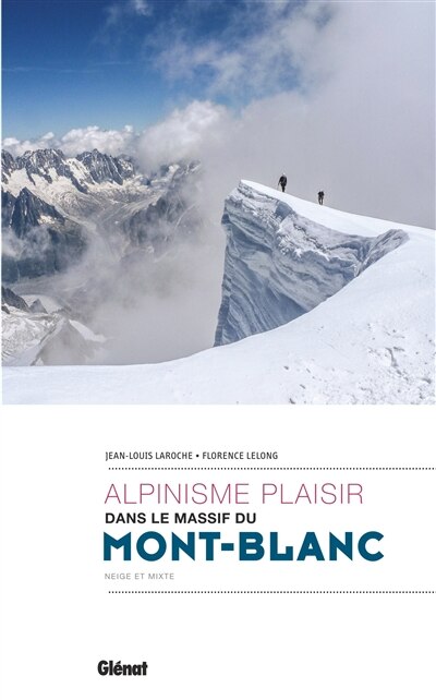 Front cover_Alpinisme plaisir dans le massif du Mont-Blanc