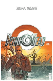 Couverture_The dying & the dead, Vol. 1