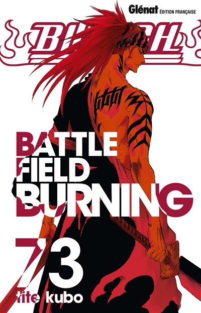 Couverture_Bleach, Vol. 73. Battlefield burning