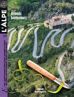 Front cover_Alpe (L'), n°76. Grands bâtisseurs