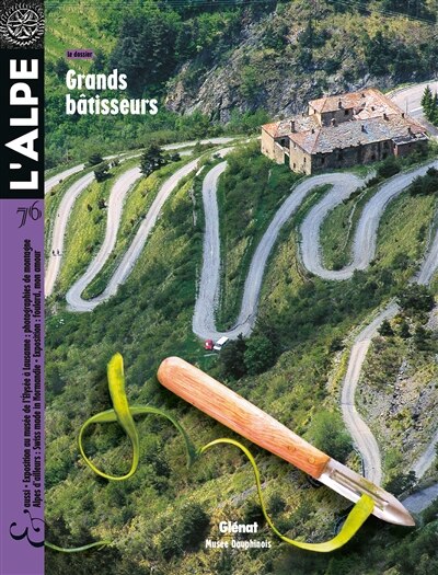 Front cover_Alpe (L'), n°76. Grands bâtisseurs