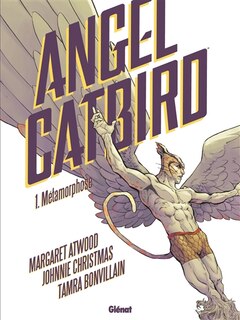 Front cover_Angel catbird, Vol. 1. Métamorphose