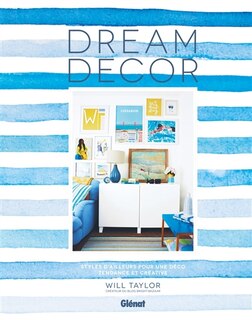 Dream decor: styles d'ailleurs pour une déco tendance et créative