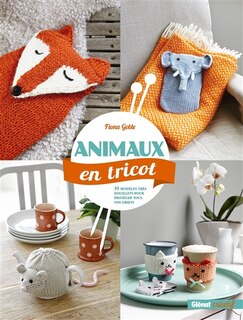 Animaux en tricot: 35 modèles très douillets pour protéger tous vos objets