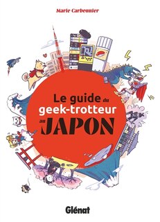 Front cover_Le guide du geek-trotteur au Japon
