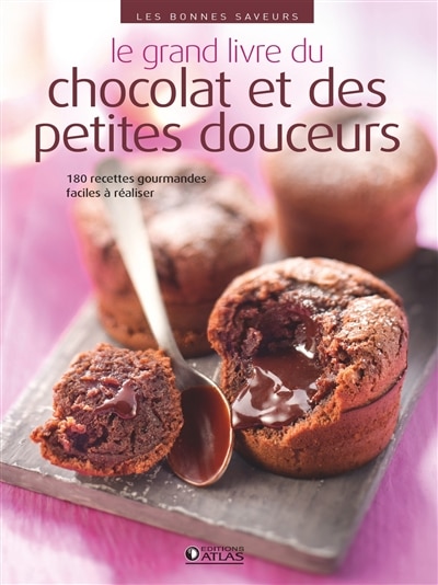 Couverture_Le grand livre du chocolat et des petites douceurs